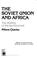 Cover of: The Soviet Union and Africa