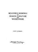 Cover of: Measured drawings of Shaker furniture and woodenware