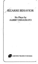 Cover of: Bizarre behavior by Albert Innaurato