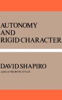 Cover of: Autonomy and rigid character by David Shapiro.