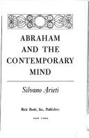 Cover of: Abraham and the contemporary mind | Silvano Arieti