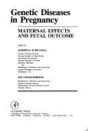Cover of: Genetic diseases in pregnancy: maternal effects and fetal outcome