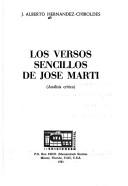 Cover of: Los Versos sencillos de José Martí: análisis crítico