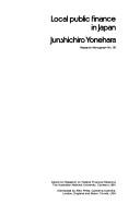 Cover of: Local public finance in Japan by Junshichirō Yonehara