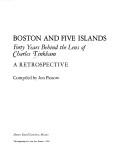 Cover of: Boston and Five Islands: forty years behind the lens of Charles Tinkham : a retrospective