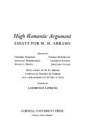 Cover of: High romantic argument: essays for M.H. Abrams : essays