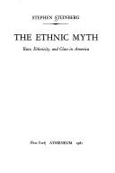Cover of: The ethnic myth by Stephen Steinberg