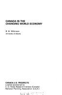 Canada in the changing world economy by Bruce W. Wilkinson