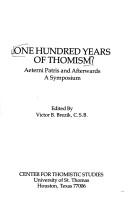 One hundred years of Thomism by Victor B. Brezik