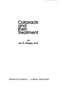 Cover of: Cataracts and their treatment