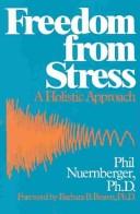 Cover of: Freedom from stress: a holistic approach