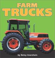 Cover of: Farm trucks by Betsy Imershein
