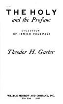 Cover of: The holy and the profane: evolution of Jewish folkways