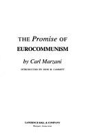 Cover of: The promise of Eurocommunism by Carl Marzani