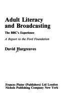 Cover of: Adult literacy and broadcasting | Hargreaves, David.