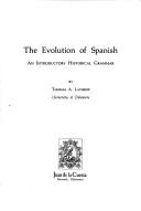 Cover of: The evolution of Spanish by Tom Lathrop