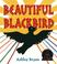 Cover of: Beautiful blackbird