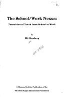 Cover of: The school/work nexus by Eli Ginzberg