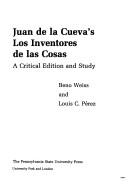 Cover of: Juan de la Cueva's Los inventores de las cosas: a critical edition and study