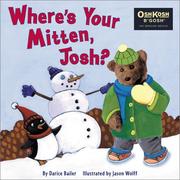 Cover of: Where's your mitten, Josh? by Darice Bailer