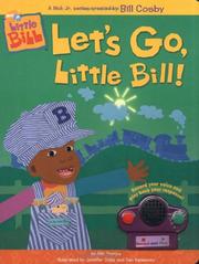 Cover of: Let's go, little Bill!