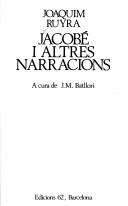 Cover of: Jacobé i altres narracions: a cura de J. M. Batllori