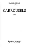 Cover of: Carrousels: roman