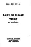 Cover of: Sobre la lengua vasca y el vasco-iberismo
