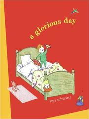 Cover of: A glorious day by Amy Schwartz