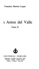Los amos del valle by Francisco J. Herrera Luque
