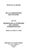 De la Composition des paysages ; (suivi de) Promenade ou itinéraire des jardins d'Ermenonville by René Louis marquis de Girardin