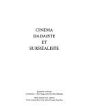 Cover of: Cinéma dadaiste et surréaliste: exposition itinérante