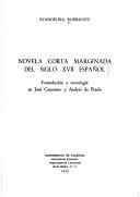 Cover of: Novela corta marginada del siglo XVII español: formulación y sociología en José Camerino y Andrés de Prado