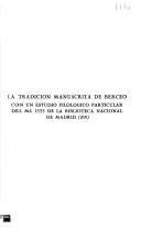Cover of: La tradición manuscrita de Berceo: con un estudio filológico particular del Ms. 1533 de la Biblioteca Nacional de Madrid (BN)