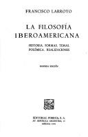 Cover of: filosofía iberoamericana: historia, formas, temas, polémica, realizaciones