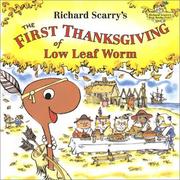 Cover of: Richard Scarry's The First Thanksgiving of Low Leaf Worm