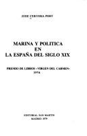 Cover of: Marina y política en la España del siglo XIX