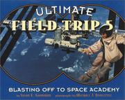 Cover of: Ultimate Field Trip: Blasting Off to Space Academy (Ultimate Field Trip)