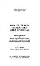 Cover of: Voix et traces narratives chez Stendhal: analyse sémiotique de Vanina Vanini : ou, Particularités sur la dernière vente de carbonari découverte dans les États du pape