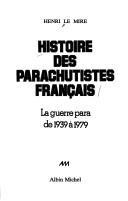 Cover of: Histoire des parachutistes français: la guerre para de 1939 à 1979