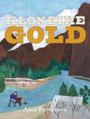 Cover of: Klondike gold by Alice Provensen