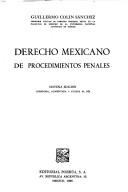 Cover of: Derecho mexicano de procedimientos penales by Guillermo Colín Sánchez, Guillermo Colín Sánchez