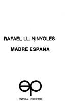 Cover of: Madre España by Rafael Lluís Ninyoles
