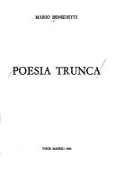 Poesía trunca by Mario Benedetti