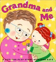 Cover of: Grandma and me: a lift-the-flap book