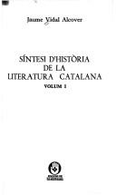 Cover of: Síntesi d'història de la literatura catalana