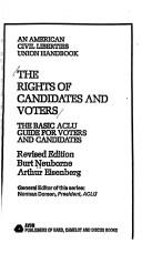 Cover of: The rights of candidates and voters: the basic ACLU guide for voters and candidates