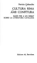 Cover of: Cultura rima amb confitura: bases per a un debat sobre la literatura catalana