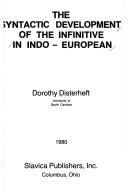 Cover of: syntactic development of the infinitive in Indo-European | Dorothy Disterheft