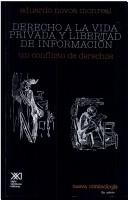 Cover of: Derecho a la vida privada y libertad de información: un conflicto de derechos